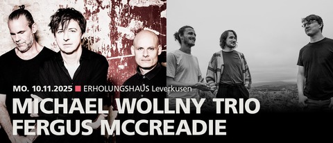 Michael Wollny Trio | Fergus McCreadie | Vincent Meissner Trio - Leverkusen - 10.11.2025 19:30