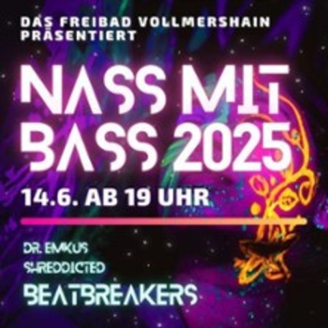Nass mit Bass - VOLLMERSHAIN - 14.06.2025 19:00