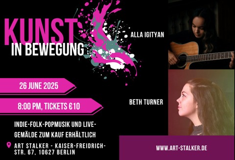 Art in Motion - Kunst in Bewegung - Indie, Folk, Pop Musik + Live Painting - BERLIN - 26.06.2025 20:00