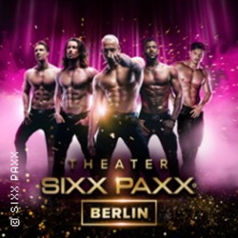 SIXX PAXX Theater Berlin - BERLIN - 25.10.2025 18:00
