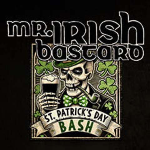 Mr. Irish Bastard - St. Patrick's Day Bash - LEIPZIG - 12.03.2026 20:00
