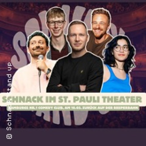 SCHNACK Stand-Up im St. Pauli Theater - HAMBURG - 10.05.2025 22:30
