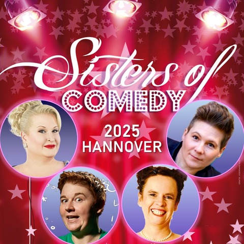 Sisters of Comedy 2025 - Hannover - mit Daphne de Luxe, Patricia Lrmann, Nessi Tausendschn und Kirsten Fuchs - Hannover - 10.11.2025 20:00