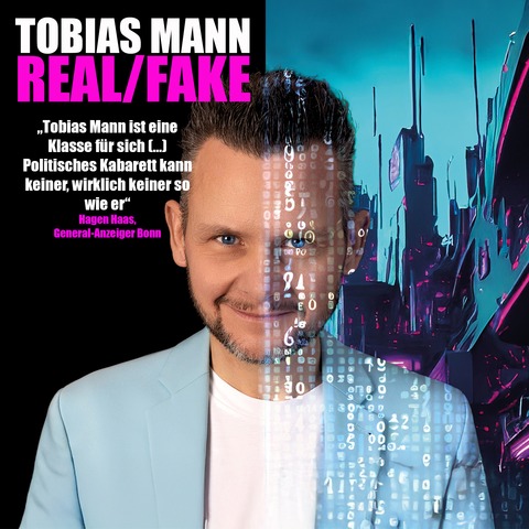 31. Festival der Kleinkunst: Tobias Mann - REAL/FAKE - Wilhelmshaven - 21.03.2026 20:00