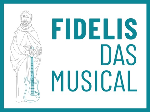 Fidelis - Das Musical - Sigmaringen - 04.05.2025 18:00