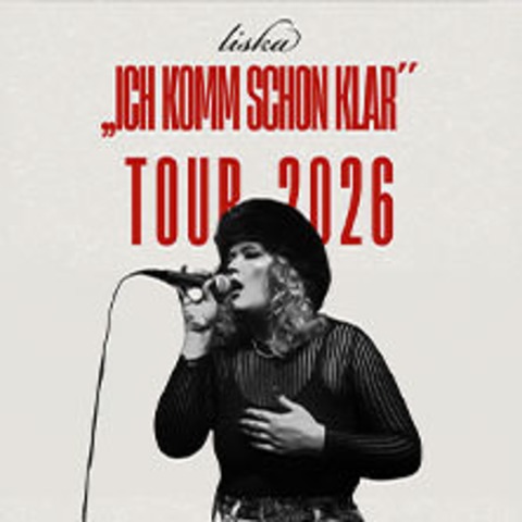 liska - Ich komm schon klar Tour 2026 - Mnchen - 06.03.2026 20:00
