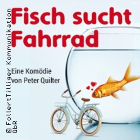 Fisch sucht Fahrrad - Komdie von Peter Quilter - FRANKFURT AM MAIN - 25.05.2025 18:00