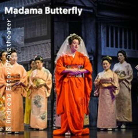 Madama Butterfly - KAISERSLAUTERN - 31.05.2025 19:30