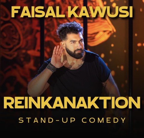 FAISAL KAWUSI - Reinkanaktion - Uhingen - 19.10.2025 20:00