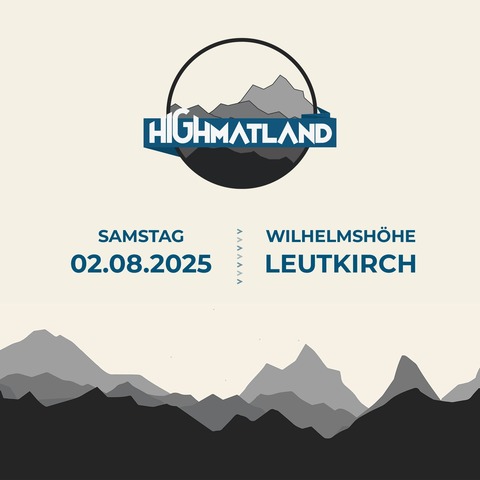Highmatland Festival 2025 - Jugend- und Popkulturfestival, von Jugendlichen, fr Jugendliche! - Leutkirch im Allgu - 02.08.2025 13:00