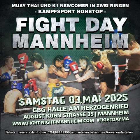 Fight Day Mannheim - Muay Thai und K1 Newcomer - Mannheim - 03.05.2025 16:00