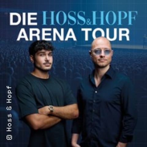 Hoss und Hopf present: Jeden Tag einen Schritt - die Live Tour - Mannheim - 28.05.2025 18:00