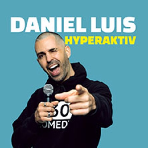 Daniel Luis - Hyperaktiv - Regensburg - 21.05.2026 20:00