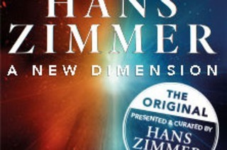 VIP Tickets - THE WORLD OF HANS ZIMMER - A NEW DIMENSION