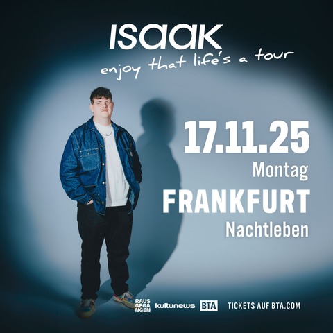 Isaak - Frankfurt am Main - 17.11.2025 20:00