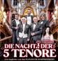 Die Nacht der 5 Tenöre