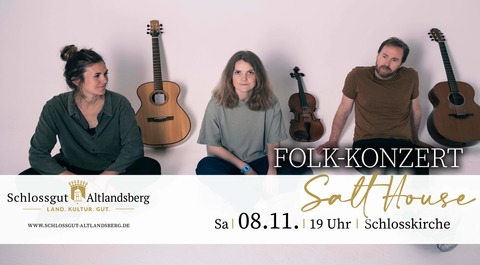 Folkkonzert: SALT HOUSE - Altlandsberg - 08.11.2025 19:00