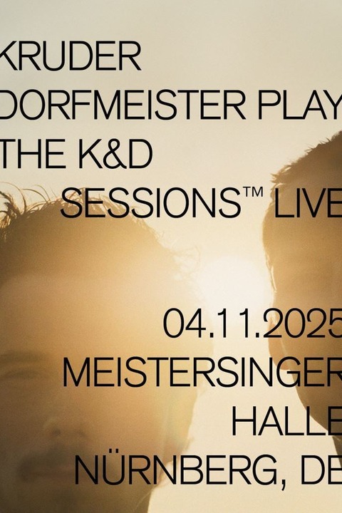 Kruder & Dorfmeister - play the K&D Sessions live - Nrnberg - 04.11.2025 20:00