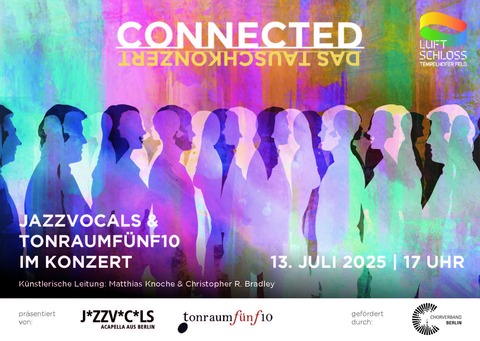 Connected II - Das Tauschkonzert - Connected II - Das Tauschkonzert - Berlin - 13.07.2025 17:00