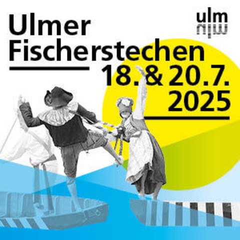 Ulmer Fischerstechen - Ulm - 20.07.2025 16:00