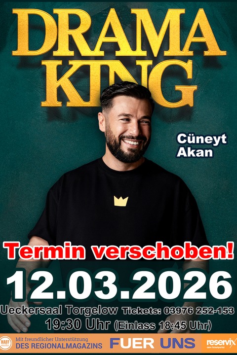 &#8222;Drama King&#8220; - Torgelow - 12.03.2026 19:30