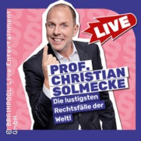 Prof. Christian Solmecke Live - Die lustigsten Rechtsflle der Welt - Kln-Nippes - 05.11.2025 20:00