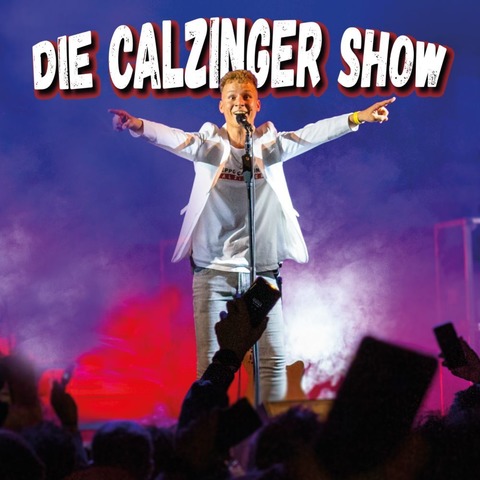 Die Calzinger Show - Traunreut - 05.12.2025 20:00
