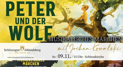 Jochen Kowalski: &#8222;Peter und der Wolf&#8220; - Ein musikalisches Mrchen - Altlandsberg - 09.11.2025 15:00