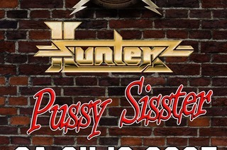 Pussy Sisster + Hunter - Double Headliner