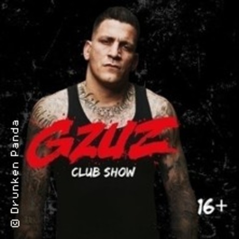 Gzuz Live Club Show - SAARBRCKEN - 24.05.2025 22:00
