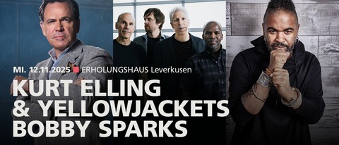 Kurt Elling & Yellowjackets | Bobby Sparks - Leverkusen - 12.11.2025 19:30