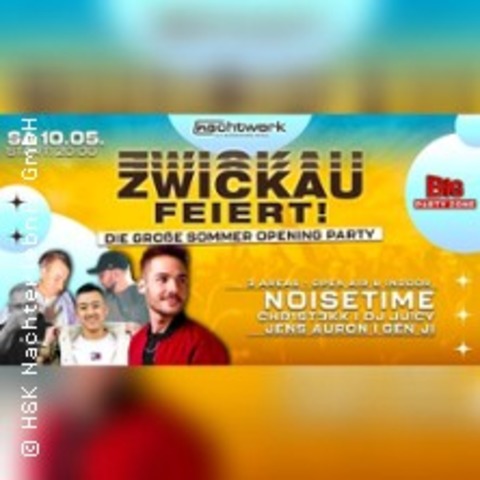 Zwickau Feiert - Open Air | Nachtwerk Zwickau - ZWICKAU - 10.05.2025 20:00