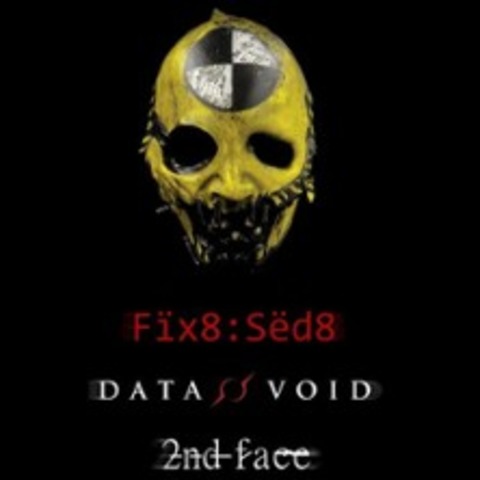 Fix8:Sd8 - 2nd Face - Data Void | Special Guest: Blame - Rsselsheim am Main - 22.11.2025 19:00