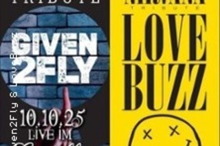Given2fly - Pearl Jam Tribute & Love Buzz - Nirvana Tribute