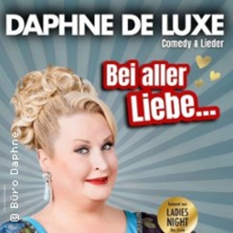 Vorpremiere: Daphne de Luxe - Bei aller Liebe... - LANGENWETZENDORF - 22.08.2025 20:30