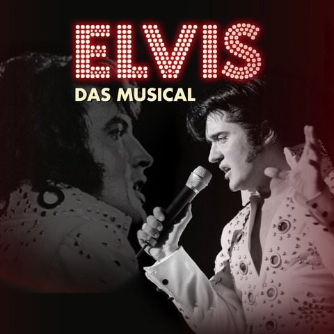 ELVIS - Das Musical - Berlin - 28.08.2025 20:00