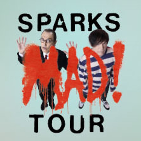 Sparks - Mad! Tour - Kln - 01.07.2025 20:00