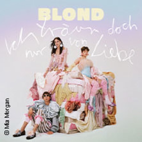 Blond - Ich trum doch nur von Liebe Tour 2025 - Leipzig - 22.11.2025 20:00