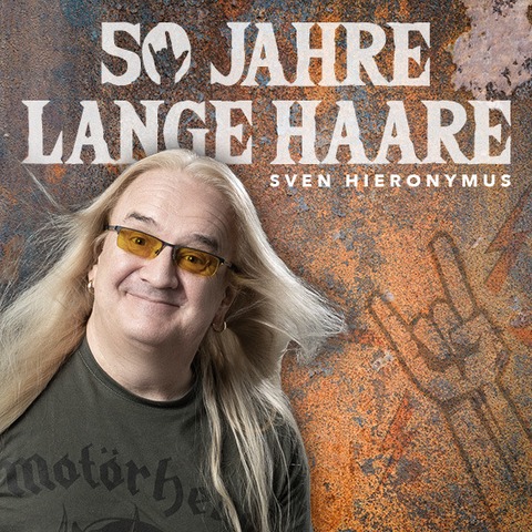 Sven Hieronymus - 50 Jahre lange Haare - Das Beste aus 20 Jahren Comedy - Deidesheim - 08.11.2025 20:00