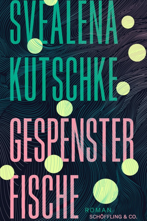 Gespensterfische - Svealena Kutschke - Stuttgart - 23.05.2025 18:00