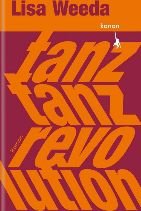 Tanz, tanz, Revolution - Lisa Weeda - Stuttgart - 19.05.2025 19:00