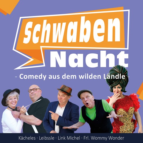 SchwabenNacht - Comedy aus dem wilden Lndle - Korntal-Mnchingen - 22.11.2025 20:00