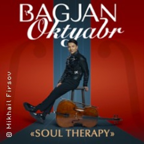 Bagjan Oktyabr - mit einem Konzertprogramm "Soul Therapy" - Nrnberg - 13.06.2025 20:00