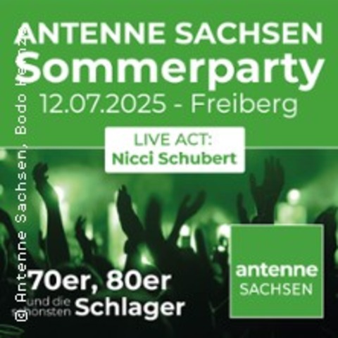Antenne Sachsen Sommerparty - FREIBERG - 12.07.2025 20:00