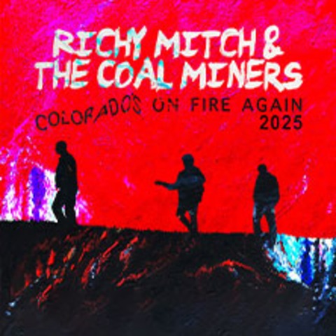 Richy Mitch & The Coal Miners - Colorado's On Fire Again 2025 - BERLIN - 12.09.2025 20:00
