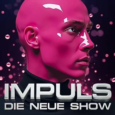 IMPULS - die neue Show (Familientage) - Rhythmus trifft auf Artistik - Familientag - Darmstadt - 21.12.2025 14:00