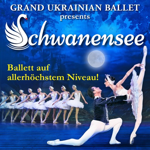 Schwanensee - Grand Ukrainian Ballet - Bamberg - 05.01.2026 19:00