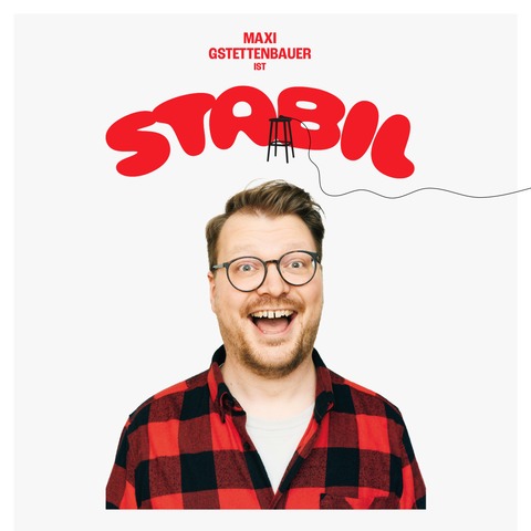 Maxi Gstettenbauer - STABIL - Pforzheim - 25.02.2026 20:00