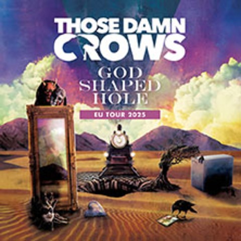 Those Damn Crows - Frankfurt am Main - 09.10.2025 20:00