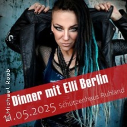 Dinner mit Elli Berlin - RUHLAND - 11.05.2025 15:00